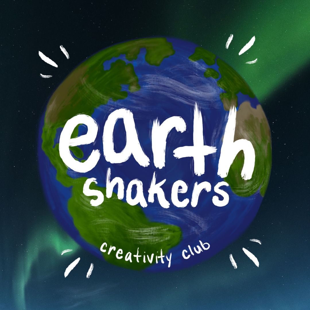 A digital painting of a globe. White handwritten text reads "earthshakers creativity club". The background is a photo of a night sky with northern lights.